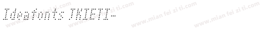 Ideafonts JKIETI字体转换